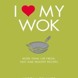 I Love My Wok