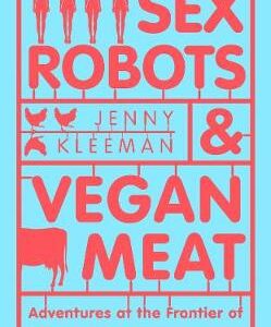 Sex Robots & Vegan Meat
