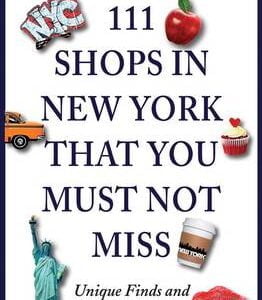 111 Shops in New York That You Must Not Miss