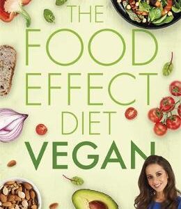 The Food Effect Diet: Vegan