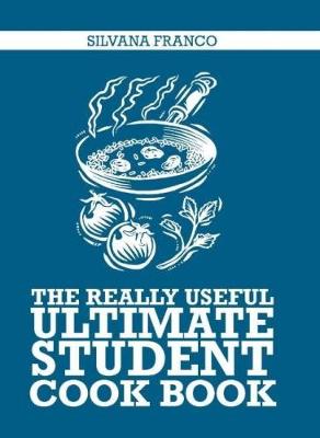 The Really Useful Ultimate Student Cookbook