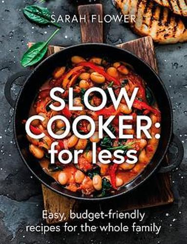 Slow Cooker: for Less