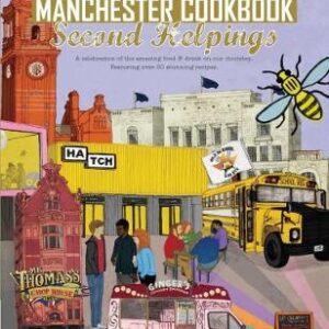 The Manchester Cook Book: Second Helpings